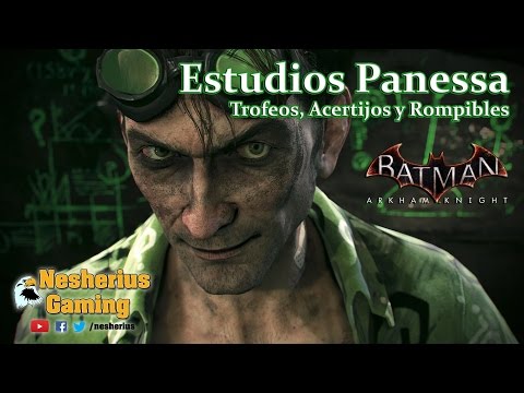 Batman Arkham Knight - Trofeos, Acertijos y Objetos Rompibles - Estudios Panessa