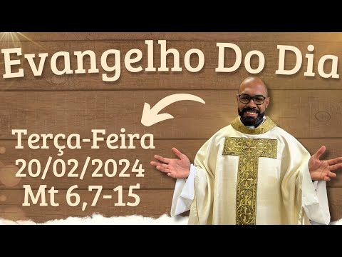 EVANGELHO DO DIA – 20/02/2024 - HOMILIA DIÁRIA – LITURGIA DE HOJE - EVANGELHO DE HOJE -PADRE GUSTAVO