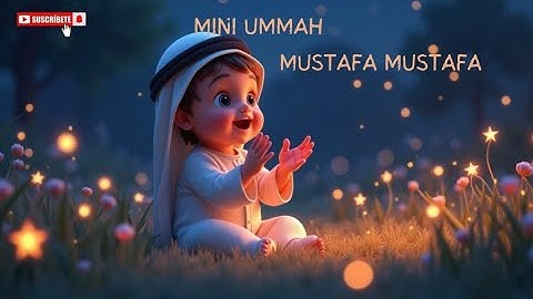 MUSTAFA MUSTAFA | ARABIC NAAT FOR KIDS | @miniummah786 @alquran5059 #misharybinrashidalafasy