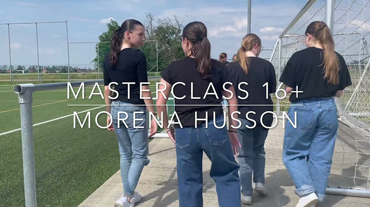 Masterclass 16+ / Morena Husson