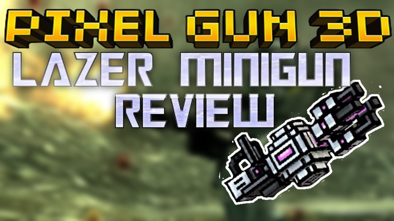 Pixel gun 3d (laser minigun review!)