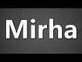 How to pronounce mirha