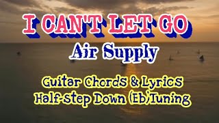 I CAN'T LET GO | AIR SUPPLY Easy Guitar Chords Lyrics Guide Beginners Play-Along Resimi