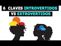 6 Diferencias Claves entre INTROVERTIDOS VS EXTROVERTIDOS [REVELADOR]