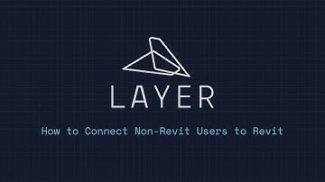 How to Connect Non Revit Users to Revit with Layer App