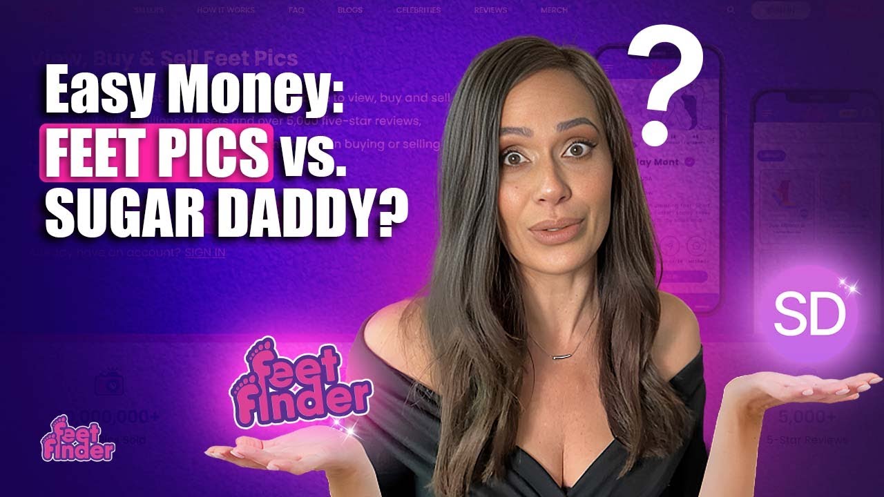 Sugar Dating vs FeetFinder: What's the Easiest Way to Make Money Online in 2025?