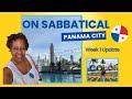 Sabbatical Adventures in Panama (week 1)