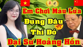 Gái Việt Đụng Đâu Thí Đó Đụng Xe Thí Xe Đại Sư Hoảng Loạn #CờTướng