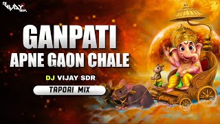 Ganpati Apne Gaon Chale || Tapori Mix || DJ VIJAY SDR 2023