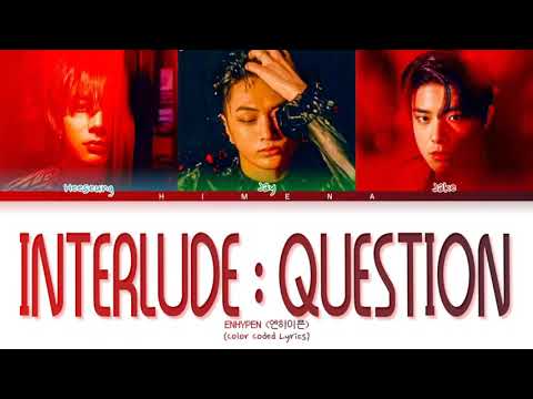 Enhypen JAKE \"Interlude: Question\" Color Coded English Lyrics Video