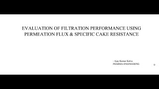 Evaluation of Filtration Performance using Permeation Flux and Specific Cake Resistance