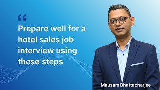 How to prepare for hotel sales interview