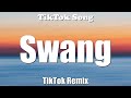 Swang  rae sremmurd tiktok remix lyrics  tiktok song