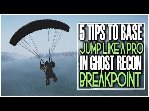 5 TIPS TO BASE JUMP LIKE A PRO IN GHOST RECON BREAKPOINT