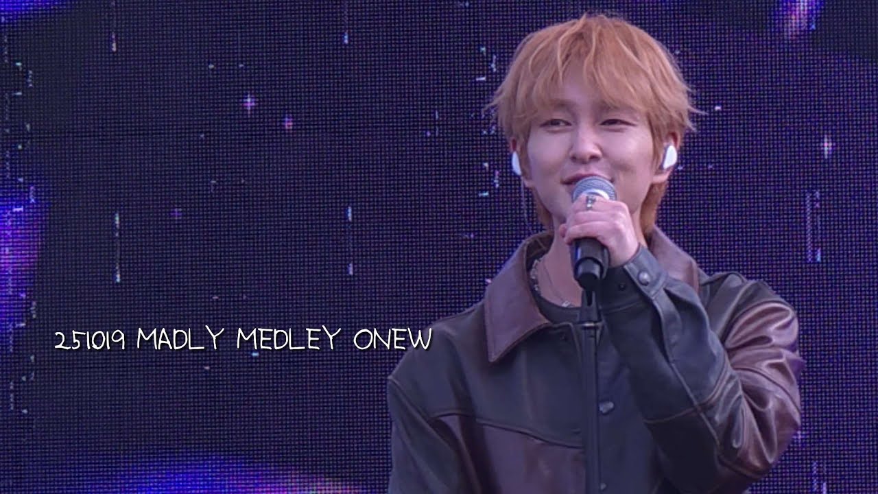 251019 MADLY MEDLEY ONEW full cam