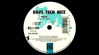 Dave Tech Nice - Nasty Club Mix