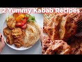 2 Yummy Kabab Recipes Anyone Can Make