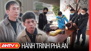 Vỏ bọc không hoàn hảo - Chân dung hai kẻ buôn bán cái chết trắng (Full) | Hành Trình Phá Án | ANTV