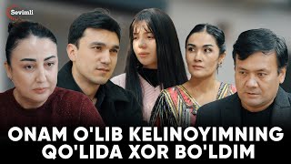 ONAM O'LIB KELINOYIMNING QO'LIDA XOR BO'LDIM | TUGUN 271 BO'LIM