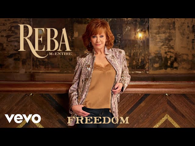 Reba McEntire - Freedom