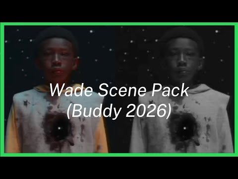 Wade Scene Pack 4K clips 60fps (Buddy 2026)