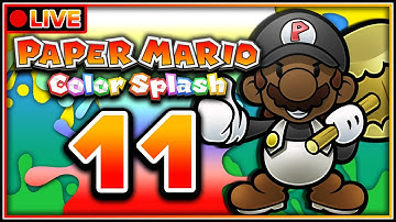Paper Mario Color Splash LIVESTREAM (100%) - Part 11 | Toad Trainworks