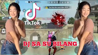 DJ JUJUR SA SU BILANG X ANJING BANGET X TIBAN TIBAN TERBARU VERSI FREE FIRE HIGHLIGHTS #3