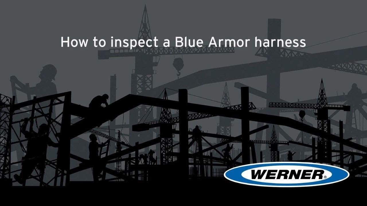 Werner - Fall Protection - Blue Armor Harness - Inspection
