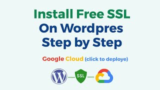 How to get free ssl certificate for wordpress on google cloud