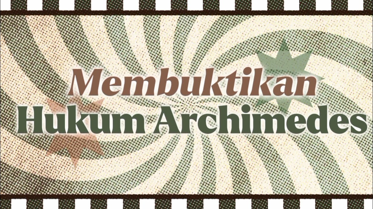 Uprak Fisika Kelompok 5 XII F2A || Membuktikan Hukum Archimedes✨