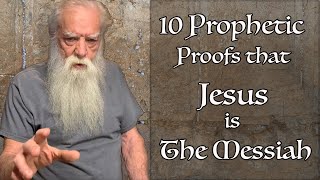 10 Prophetic Proofs that Jesus is the Messiah