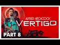 Alfred Hitchcock Vertigo - Part 8 | Full Game Walkthrough | No Commentary