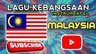 LAGU KEBANGSAAN NEGARA MALAYSIA 