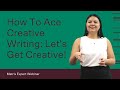 How to Ace Creative Writing | Matrix Expert Webinar