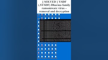 || SOLVED || #YSDF (.SYSDF) #Dharma #family #ransomware #virus – #removal and #decryption