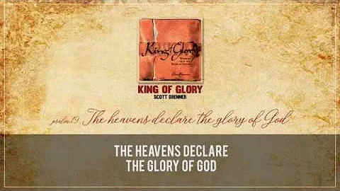 [King of Glory] Heavens Declare The Glory of God (...