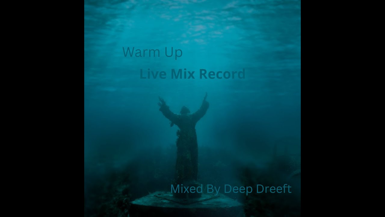 Warm Up (Live Mix Record Mixed By Deep Drift)