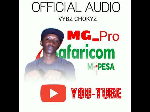 M PESA BY VYBZ CHOKYZ OFFICIAL AUDIO