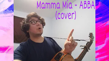 Mamma Mia - ABBA (Cover)