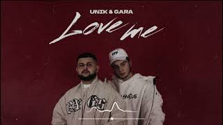Unik & Gara - Love Me (Премьера песни 2022)