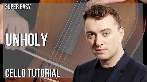 SUPER EASY: How to play Unholy  by Sam Smith ft Kim Petras on Cello (Tutorial)