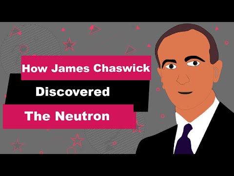 James Chadwick Biography | Animated Video | Discovered the Neutron
