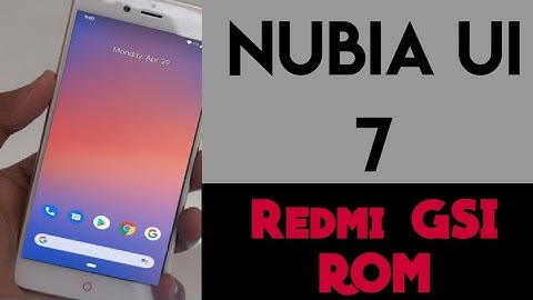 NUBIA UI 7 GSI Rom from Z20 for Redmi | Install NUBIA CUSTOM Rom in Android Devices | ANDROID 9