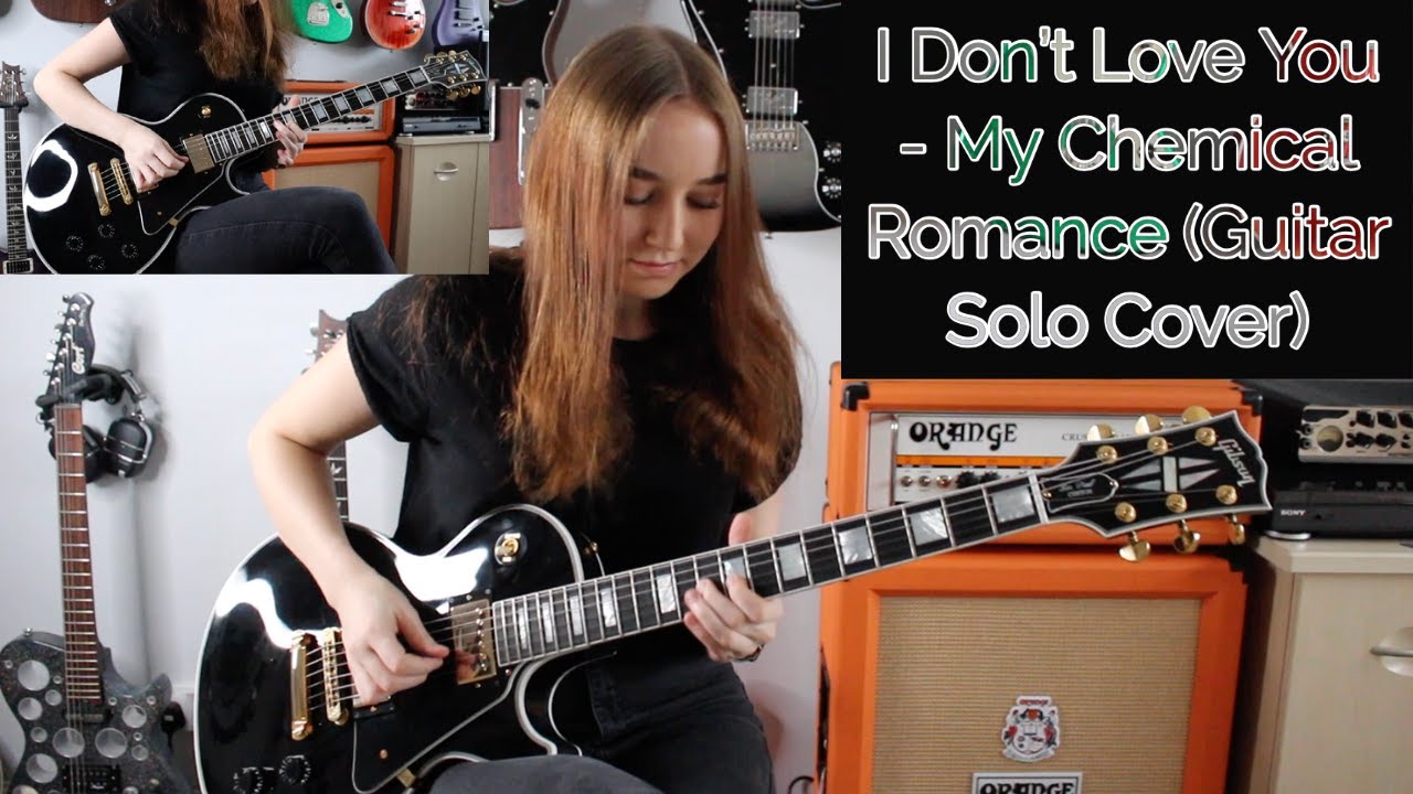 I Don't Love You - My Chemical Romance (Guitar Solo Cover) - YouTube