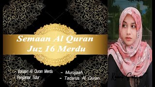 Merdu  Semaan Al Quran Juz 16 Putri  Semaan Quran Paling Merdu Juz 16 Semaan Putri Ngaji Al Quran