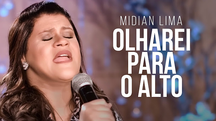 Midian Lima - Olharei Para o Alto (Ao Vivo)