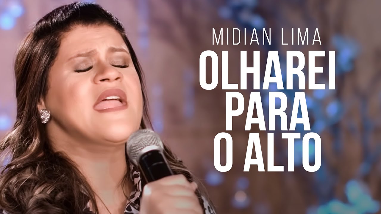 Midian Lima - Olharei Para o Alto (Ao Vivo)