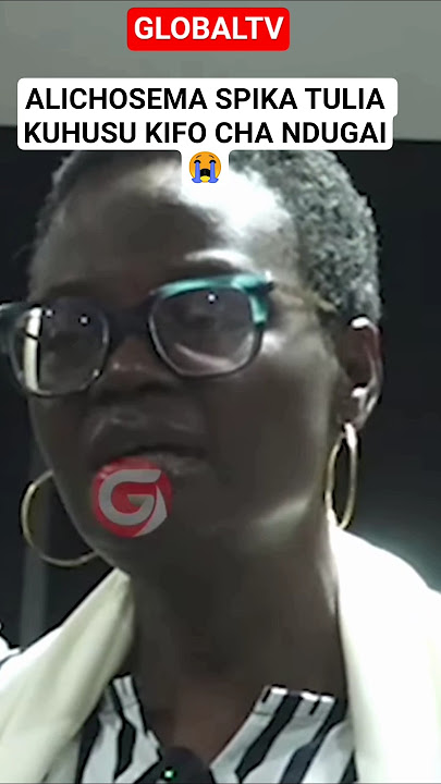 😭ALICHOSEMA SPIKA TULIA KUHUSU KIFO CHA NDUGAI😭🖤 #breaking #globaltv ##ndugai #bunge #shortvideo