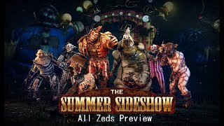 Killing Floor 2 (Summer Sideshow 2018) All Event Zeds Preview Killing Floor 2 (Summer Sideshow 2018) All Event Zeds Preview