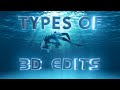 Types of 3d edits